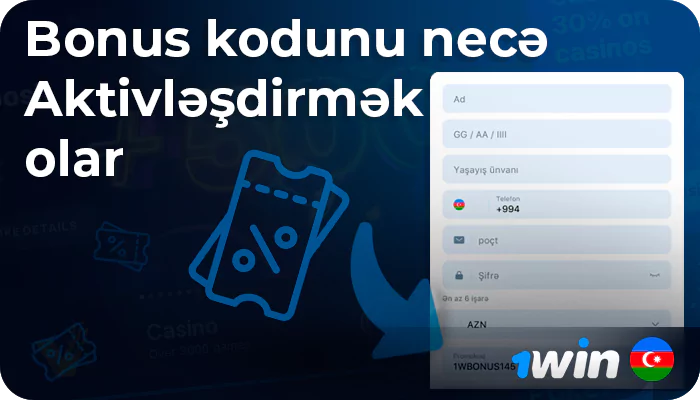 1Win AZ-da bonus kodunu necə aktivləşdirmək olar - addım-addım təlimat