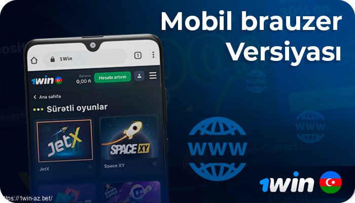 Müxtəlif brauzerlər üçün 1Win AZ mobil versiyası