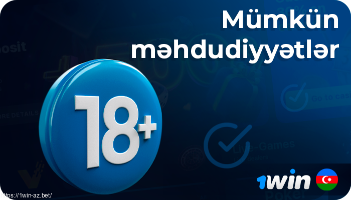 1Win AZ-da hesabda hansı məhdudiyyətlər var - yetkinlik yaşına çatmayanların girişini məhdudlaşdırmaq