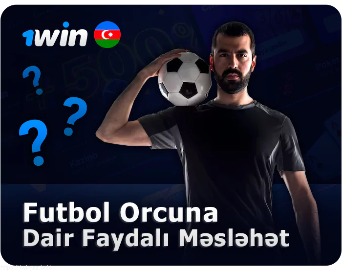 1Win Oyunçuları üçün Futbol Mərc Məsləhətləri